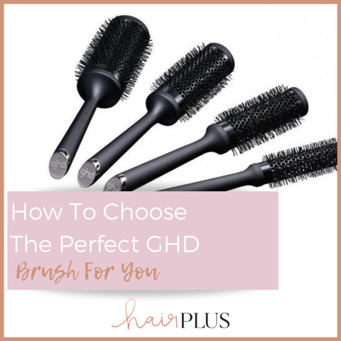 How To Choose The Perfect GHD Hair Brush For You