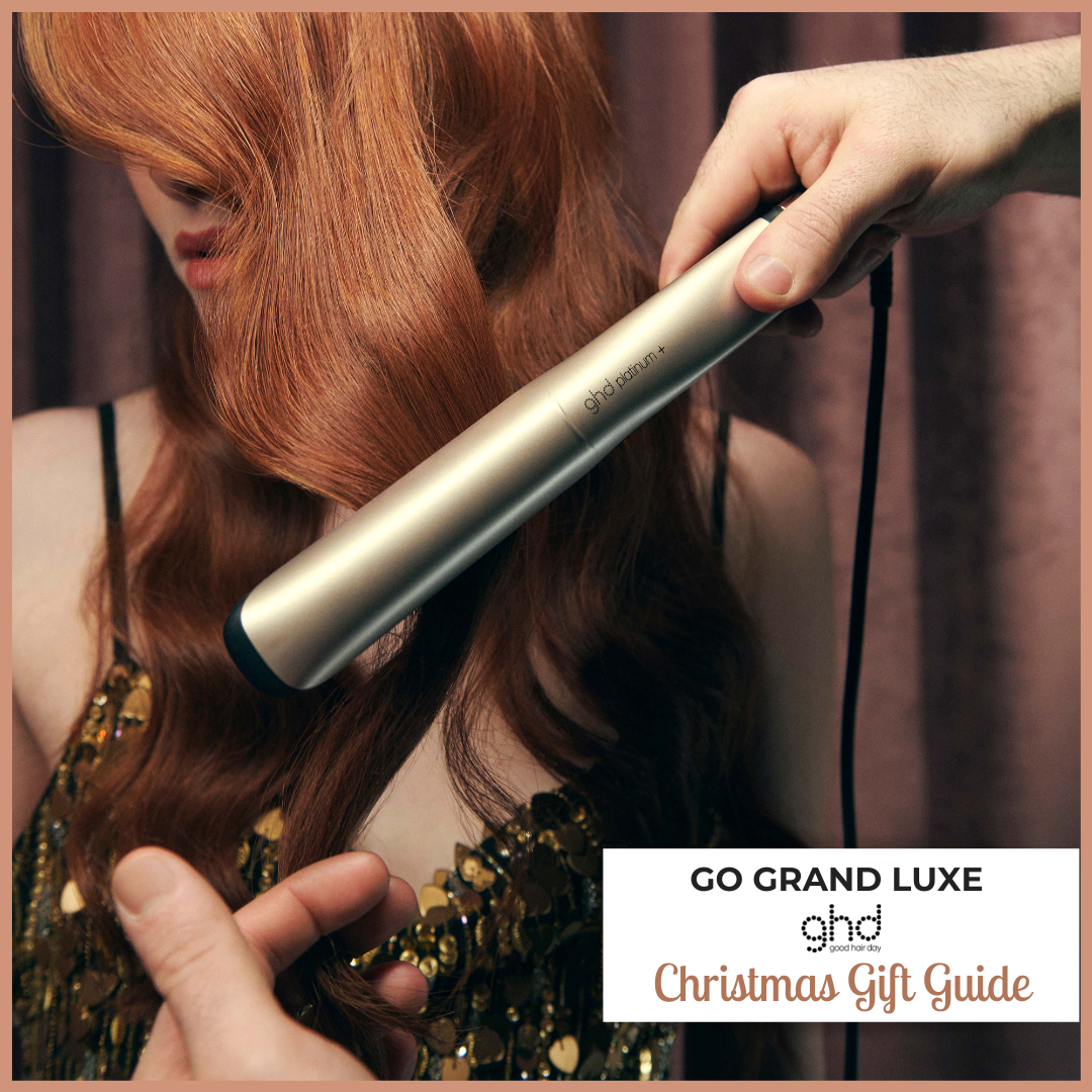 Go Grand, Go Luxe with Ghd This Christmas